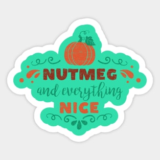 Shhh...it's Nutmeg Sticker